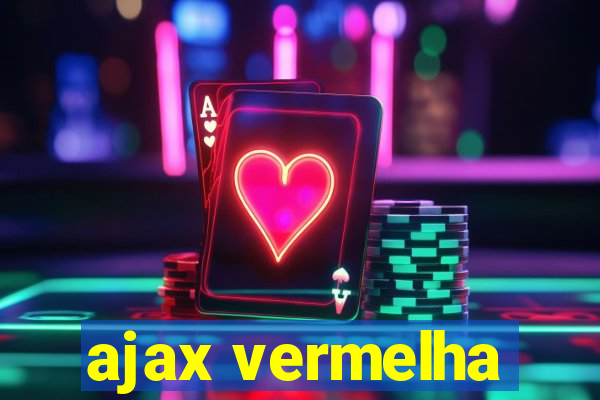 ajax vermelha